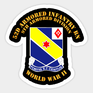 52d Armored Infantry Bn - 9th AR Div - WWII Sticker